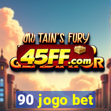 90 jogo bet